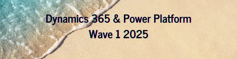 Imagen de Las nuevas mejoras de la Wave 1 de 2025 en Dynamics 365 y Power Platform